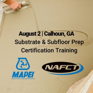 NAFCT/MAPEI Subfloor Training August 2 - Image 1
